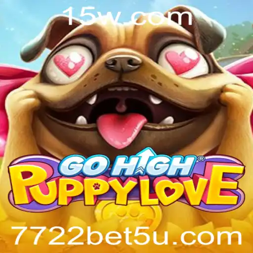 7722bet | Descubra o Fantástico Mundo de GoHighPuppyLove